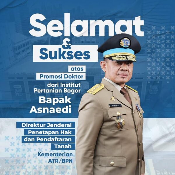 keluarga besar Kementerian ATR/BPN mengucapkan Selamat dan Sukses atas diraihnya gelar Doktor dari Institut Pertanian Bogor