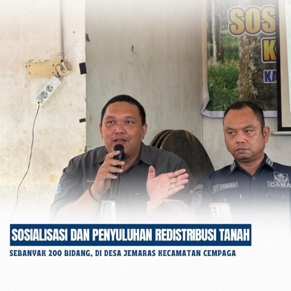 Penyuluhan Redistribusi Tanah di Desa Jemaras Kecamatan Cempaga