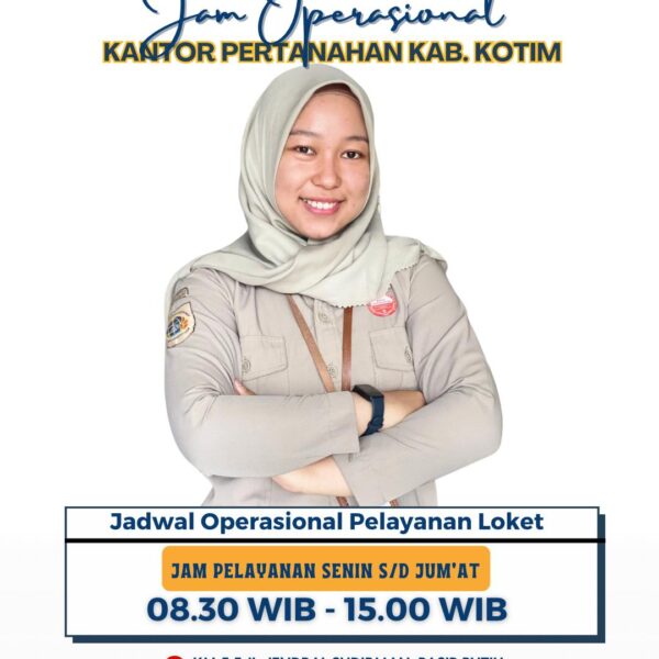 Jam Operasional Kantor Pertanahan Kabupaten Kotawaringin Timur