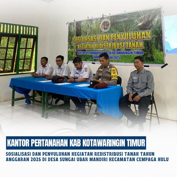 Sosialisasi Penyuluhan Redistribusi Tanah di Desa Sungai Ubar Mandiri 