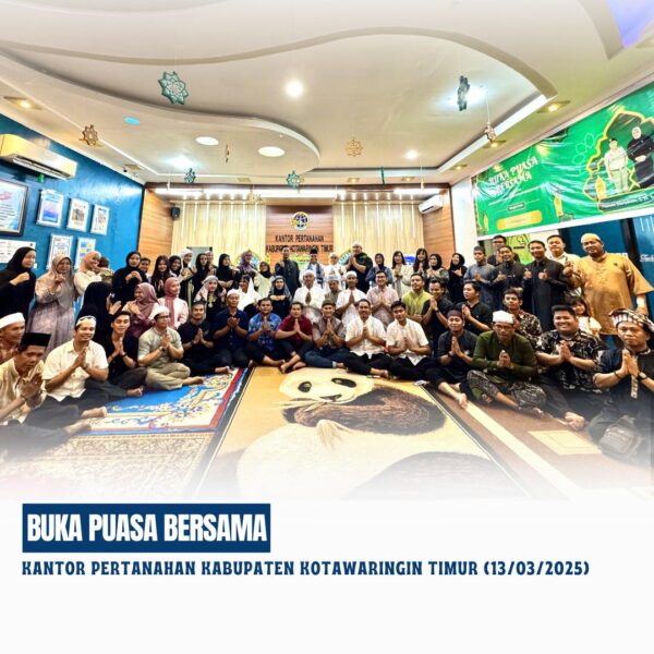 Buka Puasa Bersama Keluarga Besar Kantah Kab. Kotim 2025