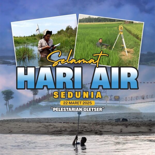 Segenap jajaran Kementerian ATR/BPN mengucapkan Selamat Memperingati Hari Air Sedunia 2025.