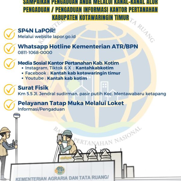 kantor Pertanahan Kabupaten Kotawaringin Timur secara terbuka menerima keluhan / aduan dari masyarakat