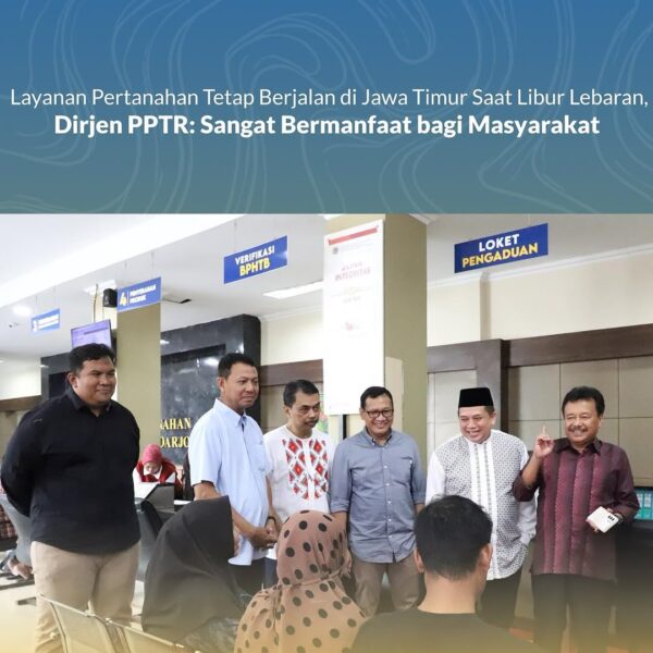 Direktur Jenderal Pengendalian dan Penertiban Tanah dan Ruang (Dirjen PPTR) Kementerian Agraria dan Tata Ruang/Badan Pertanahan Nasional (ATR/BPN) memantau pelaksanaan Layanan Pertanahan Terbatas di sejumlah Kantor Pertanahan (Kantah)