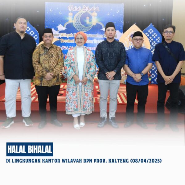 Kepala Kantor Pertanahan Kabupaten Kotawaringin Timur Bapak Mumin Haryanto, S.H beserta jajarannya menghadiri undangan Halal Bihalal di Lingkungan Kantor Wilayah Badan Pertanahan Nasional Provinsi Kalimantan Tengah.