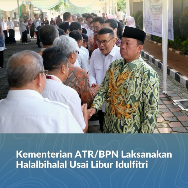 Halalbihalal yang dilangsungkan di lapangan Kementerian Agraria dan Tata Ruang/Badan Pertanahan Nasional (ATR/BPN)