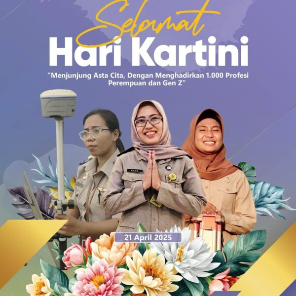 Segenap jajaran Kementerian ATR/BPN mengucapkan selamat memperingati Hari Kartini.
