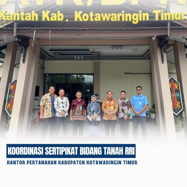 Koordiansi dalam rangka sertpikat bidang tanah RRI di Ruang Rapat Kepala Kantor Pertanahan Kabupaten Kotawaringin Timur