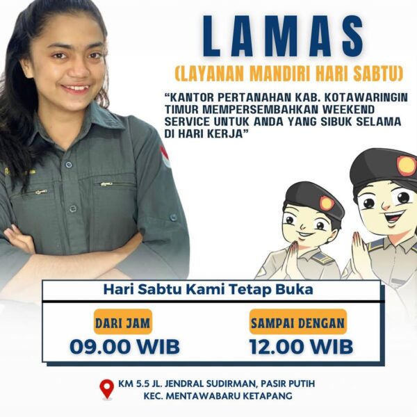 Kantor Pertanahan Kabupaten Kotawaringin Timur ada Layanan Mandiri Hari Sabtu (LAMAS).