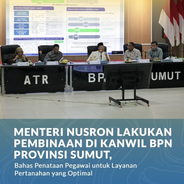 Menteri Agraria dan Tata Ruang/Kepala Badan Pertanahan Nasional (ATR/BPN), Nusron Wahid, berkunjung ke Kantor Wilayah (Kanwil) BPN Provinsi Sumatera Utara (Sumut)