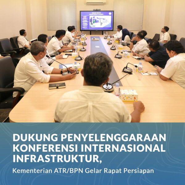 Kementerian Agraria dan Tata Ruang/Badan Pertanahan Nasional (ATR/BPN) akan berperan aktif dalam International Conference on Infrastructure (ICI) yang rencananya digelar pada 11-12 Juni 2025.