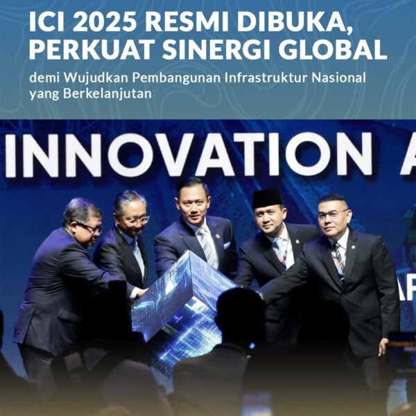 Wakil Menteri Agraria dan Tata Ruang/Wakil Kepala Badan Pertanahan Nasional (Wamen ATR/Waka BPN), Ossy Dermawan, ikut serta dalam pembukaan International Conference on Infrastructure (ICI) 2025