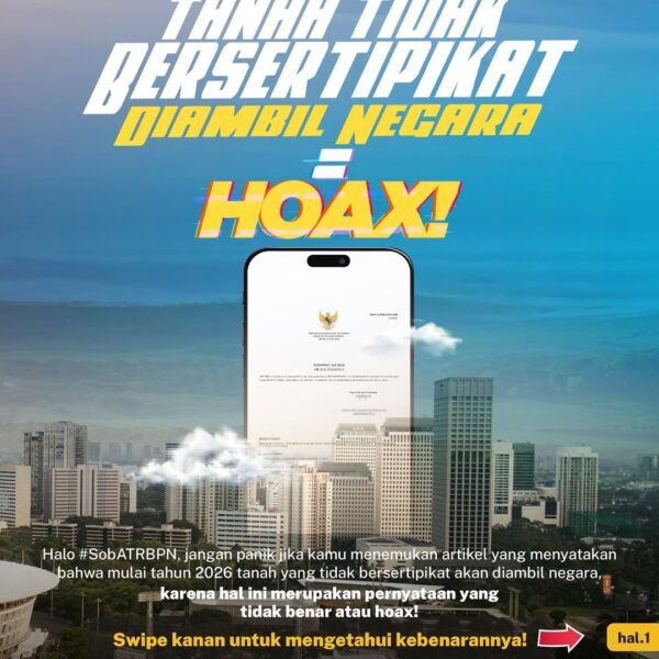 waspada informasi palsu yang menyatakan bahwa tahun 2026 tanahmu akan diambil negara.