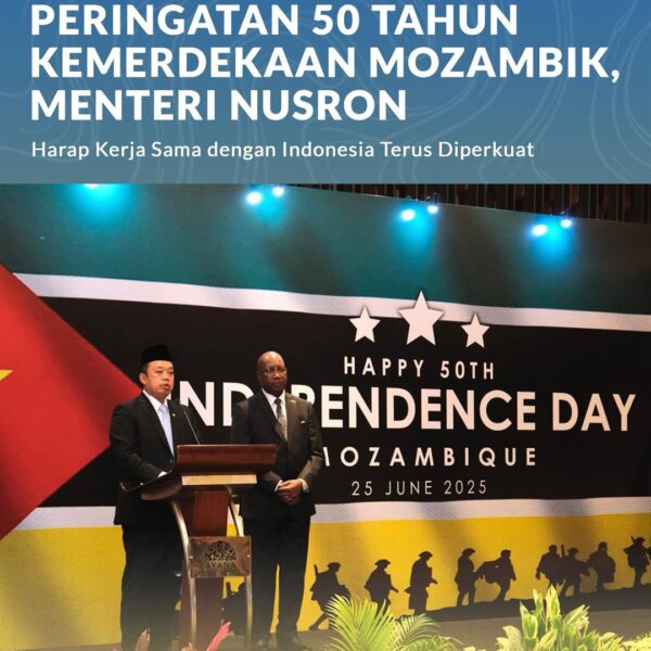 Nusron Wahid hadir mewakili pemerintah Indonesia dalam acara peringatan Hari Kemerdekaan ke-50 Republik Mozambik