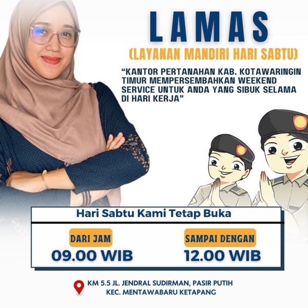 Kantor Pertanahan Kabupaten Kotawaringin Timur ada Layanan Mandiri Hari Sabtu (LAMAS).