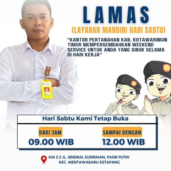 Kantor Pertanahan Kabupaten Kotawaringin Timur ada Layanan Mandiri Hari Sabtu (LAMAS).
