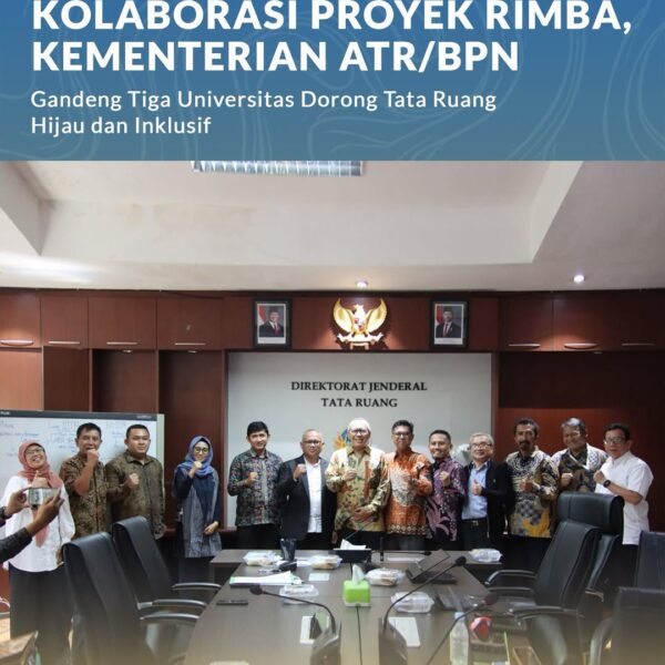 Menandatangani Perjanjian Kerja Sama (PKS) Proyek RIMBA Swakelola Tipe II dengan tiga perguruan tinggi.