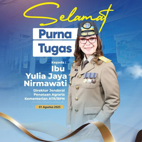 Segenap keluarga besar Kementerian ATR/BPN mengucapkan Selamat Purna Tugas Ibu Direktur Jenderal Penataan Agraria, Yulia Jaya Nirmawati.