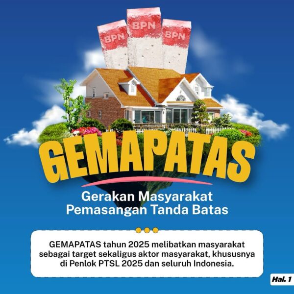 Kementerian ATR/BPN terus berupaya mempercepat program Pendaftaran Tanah Sistematis Lengkap (PTSL) Tahun 2025 untuk mewujudkan Indonesia Lengkap.