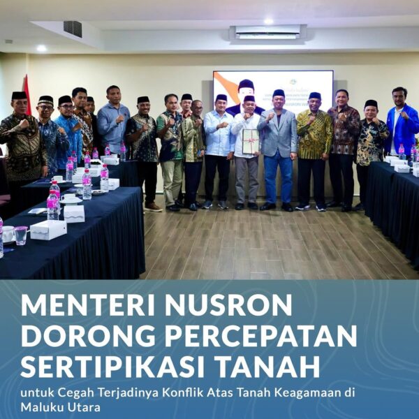 Menteri Agraria dan Tata Ruang/Kepala Badan Pertanahan Nasional (ATR/BPN), Nusron Wahid, ingin mempercepat sertipikasi tanah di Indonesia, termasuk tanah tempat masyarakat beribadah dan milik organisasi keagamaan.