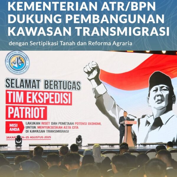 Kementerian Agraria dan Tata Ruang/Badan Pertanahan Nasional (ATR/BPN) ikut mendukung pertumbuhan pembangunan dan ekonomi di kawasan transmigrasi sesuai dengan visi misi Asta Cita melalui beberapa program strategis bersama Kementerian Transmigrasi.
