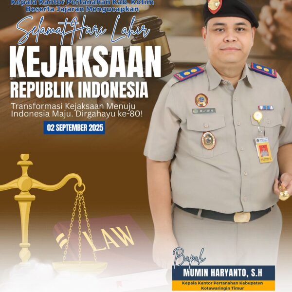 Segenap Keluarga besar Kantor Pertanahan Kabupaten Kotawaringin Timur mengucapkan Selamat Hari Lahir Kejaksaan RI ke-80