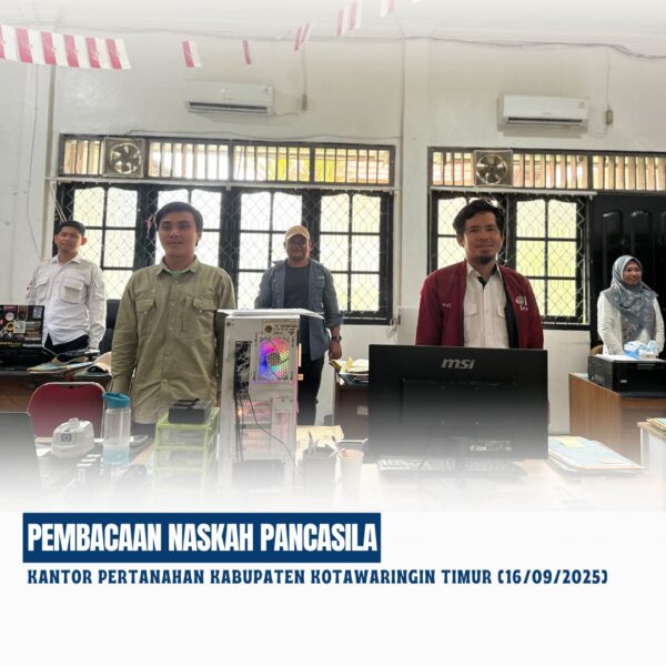 Kantor Pertanahan Kabupaten Kotawaringin Timur telah melaksanakan giat Pembacaan Naskah Pancasila yang diikuti oleh seluruh jajaran pegawai Kantor Pertanahan Kabupaten Kotawaringin Timur (16/09/2025)