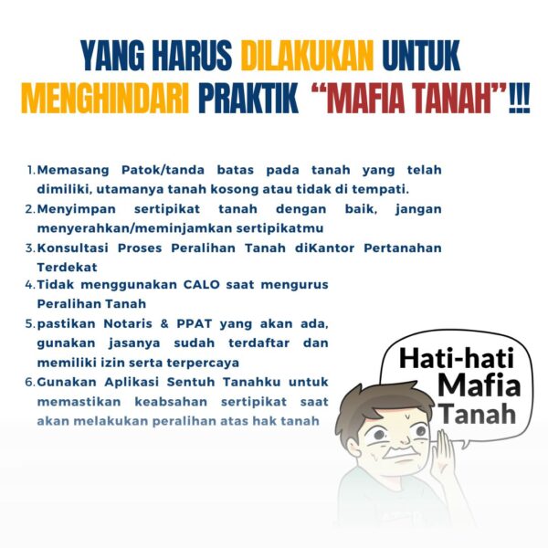 Yang harus di lakukan untuk menghindari Praktik “MAFIA TANAH”.