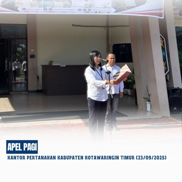 Apel Pagi Rutin yang dipimpin oleh Ibu Elshinta, S.H.selaku Kepala Seksi Pengendalian dan Penanganan Sengketa yang di ikuti seluruh pegawai Kantor Pertanahan Kabupaten Kotawaringin Timur (23/09/2025)
