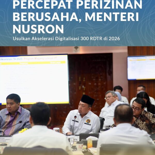 Rapat Koordinasi Pembahasan Finalisasi Paket Ekonomi dan Penyerapan Tenaga Kerja, mengusulkan akselerasi digitalisasi Rencana Detail Tata Ruang (RDTR) di tahun 2026 sebanyak 300 RDTR