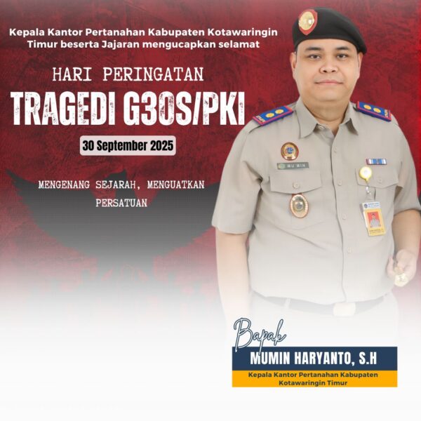 Segenap Keluarga besar Kantor Pertanahan Kabupaten Kotawaringin Timur Mengenang Peristiwa G30S PKI