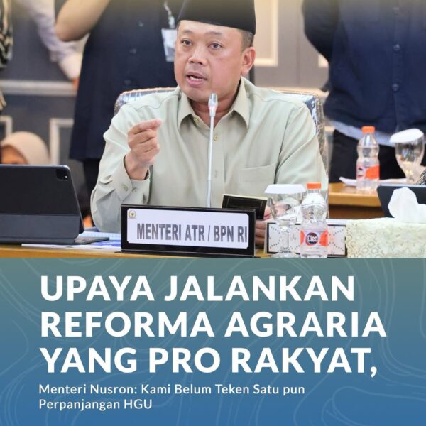 Program Reforma Agraria terus dijalankan Kementerian Agraria dan Tata Ruang/Badan Pertanahan Nasional (ATR/BPN) sebagai upaya mewujudkan keadilan struktural dalam pengelolaan tanah masyarakat. Sejak Nusron Wahid menjabat sebagai Menteri ATR/Kepala BPN