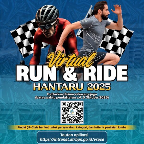 dalam rangkaian peringatan Hari Agraria dan Tata Ruang Nasional (HANTARU) 2025, Kementerian ATR/BPN akan mengadakan Virtual Run & Ride khusus pegawai Kementerian ATR/BPN.