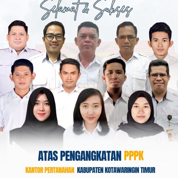Kantor Pertanahan Kabupaten Kotawaringin Timur mengucapkan selamat atas pengangkatan Tenaga Non ASN menjadi Pegawai Pemerintah dengan Perjanjian Kerja (PPPK) Tahun Anggaran 2024 dan PPPK Paruh Waktu di lingkungan Kantor Pertanahan Kabupaten Kotawaringin Timur