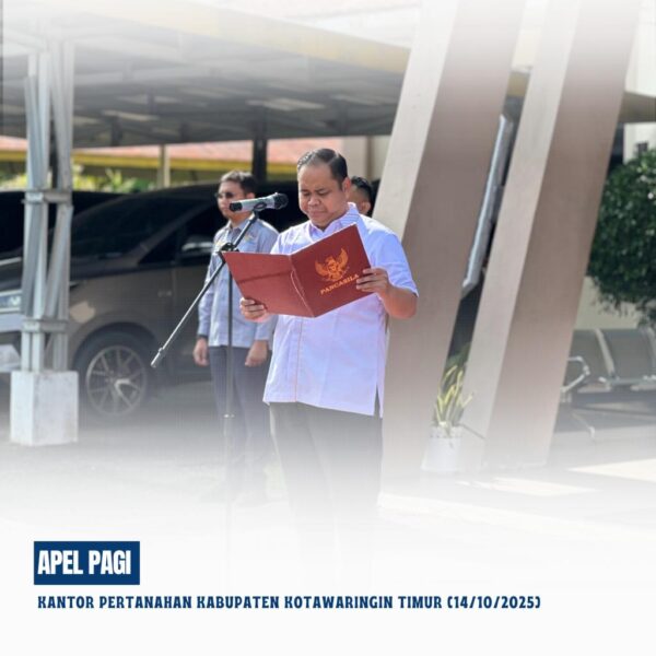 Apel Pagi Rutin yang dipimpin langsung oleh Bapak Mumin Haryanto, S.H selaku Kepala Kantor Pertanahan Kabupaten Kotawaringin Timur (14/10/2025)