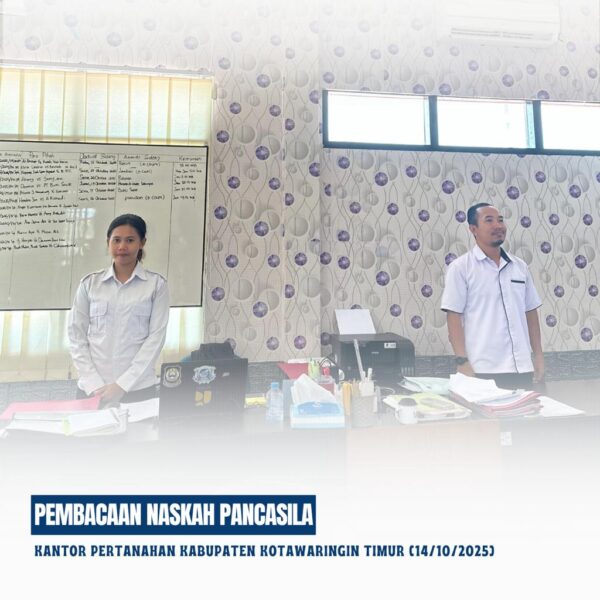 Kantor Pertanahan Kabupaten Kotawaringin Timur telah melaksanakan giat Pembacaan Naskah Pancasila yang diikuti oleh seluruh jajaran pegawai Kantor Pertanahan Kabupaten Kotawaringin Timur (14/10/2025)