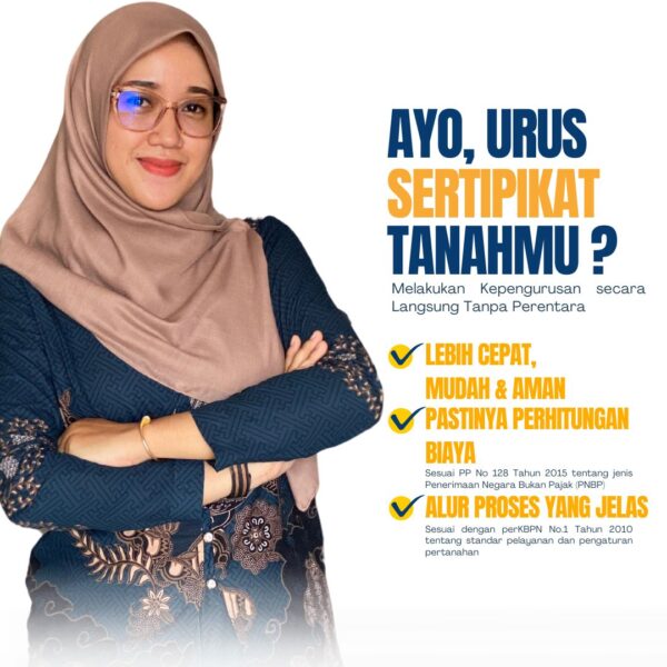 Ayo, urus sertipikat tanahmu?Melakukan kepengurusan secara langsung tanpa perantara