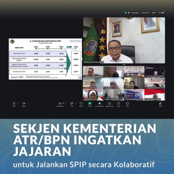Sekretaris Jenderal (Sekjen) Kementerian Agraria dan Tata Ruang/Badan Pertanahan Nasional (ATR/BPN), Pudji Prasetijanto Hadi mengingatkan jajaran akan pentingnya kolaborasi dalam pelaksanaan Sistem Pengendalian Intern Pemerintah (SPIP)