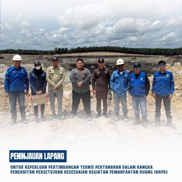 Kantor Pertanahan Kabupaten Kotawaringin Telah melaksanakan Pelaksanaan peninjauan lapang untuk keperluan Pertimbangan Teknis Pertanahan dalam rangka Penerbitan Persetujuan Kesesuaian Kegiatan Pemanfaatan Ruang (KKPR)
