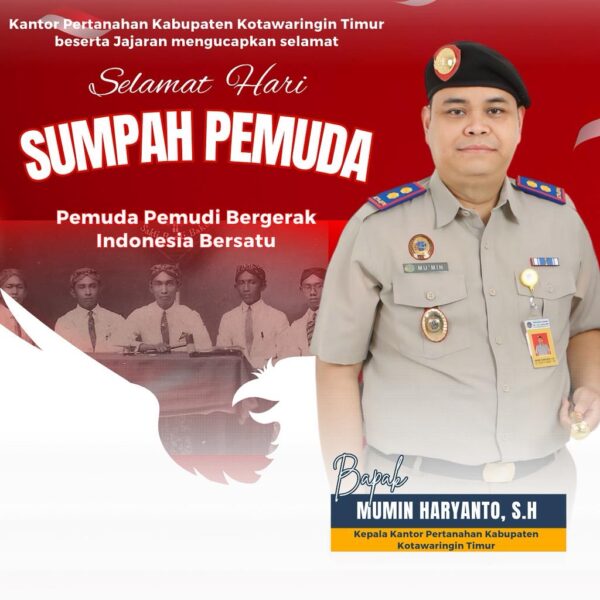 Kantor Pertanahan Kabupaten Kotawaringin Timur mengucapkan selamat Hari Sumpah Pemuda ke-97, 28 OKtober 2025 dengan semangat tema “Pemuda Pemudi Bergerak, Indonesia Bersatu”.