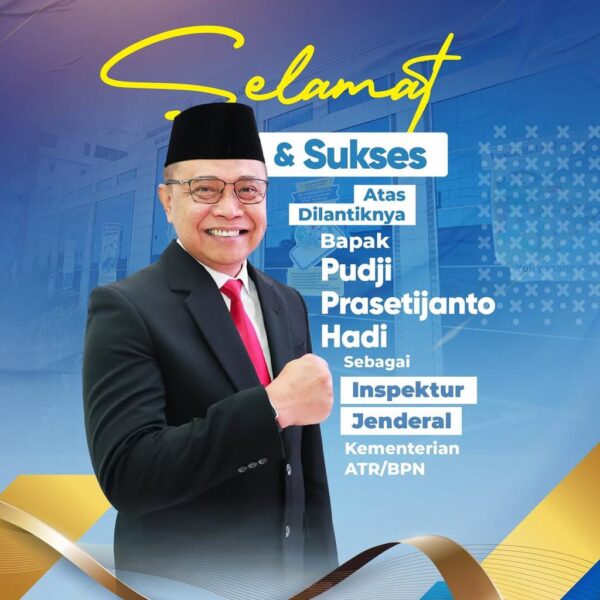 Segenap jajaran Kementerian ATR/BPN mengucapkan Selamat dan Sukses atas dilantiknya Bapak Pudji Prasetijanto Hadi sebagai Inspektur Jenderal Kementerian ATR/BPN.