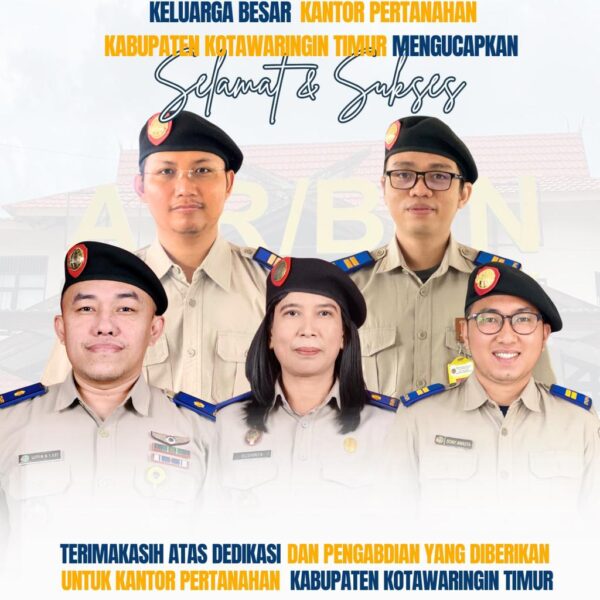 Segenap Keluarga Besar Kantor Pertanahan Kabupaten Kotawaringin Timur mengucapkan terima kasih