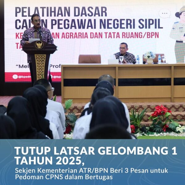 Sekretaris Jenderal (Sekjen) Kementerian Agraria dan Tata Ruang/Badan Pertanahan Nasional, Dalu Agung Darmawan, resmi menutup Pelatihan Dasar (Latsar) Calon Pegawai Negeri Sipil (CPNS) Angkatan I hingga VIII Gelombang 1 Tahun 2025