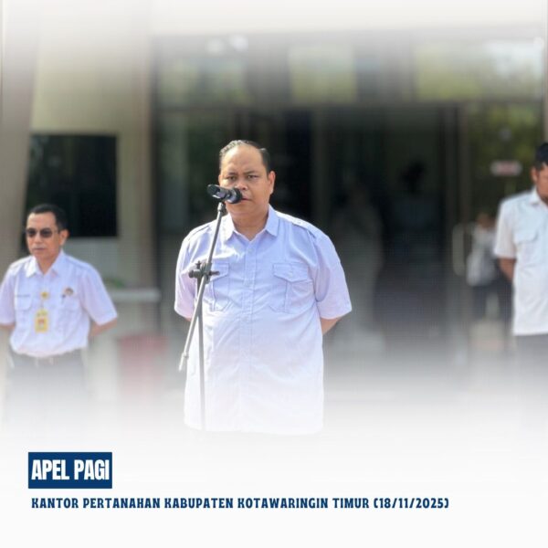 Apel Pagi Rutin yang dipimpin langsung oleh Bapak Mumin Haryanto, S.H selaku Kepala Kantor Pertanahan Kabupaten Kotawaringin Timur yang diikuti oleh seluruh pegawai Kantor Pertanahan Kabupaten Kotawaringin Timur (18/11/2025)
