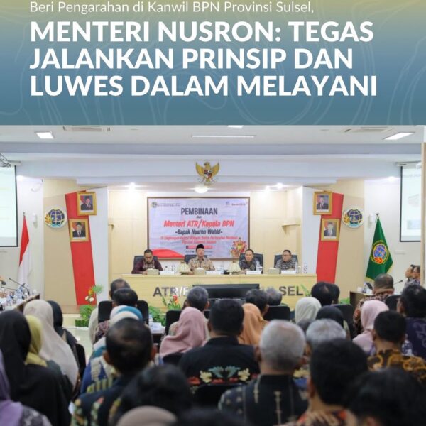 Menteri Agraria dan Tata Ruang/Kepala Badan Pertanahan Nasional (ATR/BPN), Nusron Wahid, memberikan pengarahan kepada jajaran Kantor Wilayah (Kanwil) BPN Provinsi Sulawesi Selatan (Sulsel)