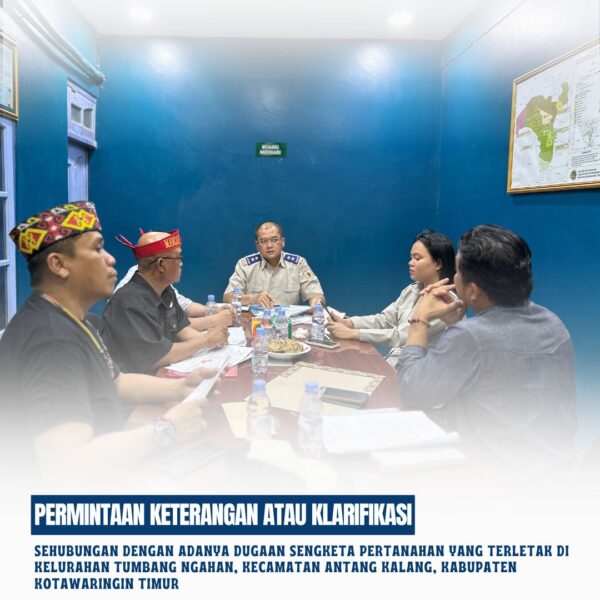 Seksi Pengendalian dan Penanganan Sengketa melakukan Permintaan Keterangan/Klarifikasi kepada Pengadu sehubungan dengan adanya dugaan sengketa Pertanahan yang terletak di Kelurahan Tumbang Ngahan, Kecamatan Antang Kalang