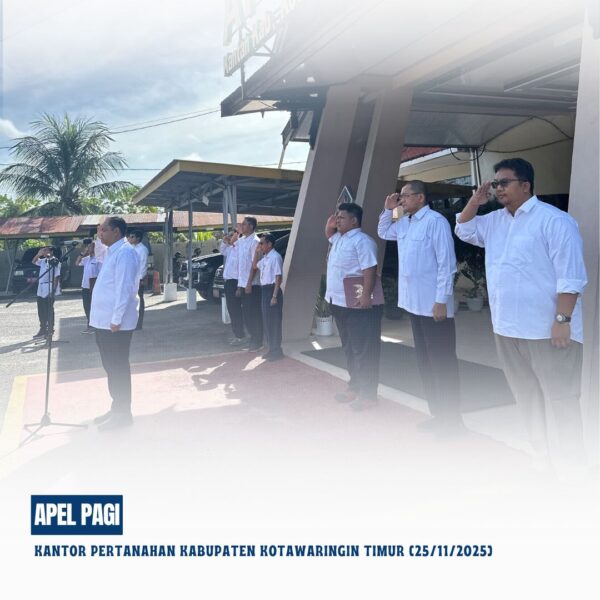 Apel Pagi Rutin yang dipimpin langsung oleh Bapak Mumin Haryanto, S.H selaku Kepala Kantor Pertanahan Kabupaten Kotawaringin Timur yang diikuti oleh seluruh pegawai Kantor Pertanahan Kabupaten Kotawaringin Timur (25/11/2025)
