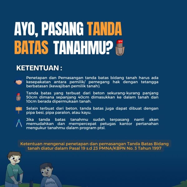 Ayo, Pasang Tanda Batas Tanah mu!