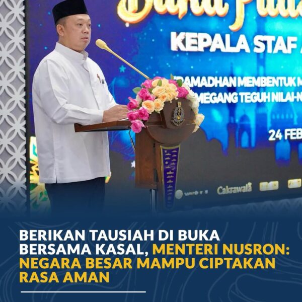 Menteri Agraria dan Tata Ruang/Badan Pertanahan Nasional (ATR/BPN), Nusron Wahid, menyampaikan tausiah dalam acara Buka Puasa Bersama Kepala Staf Angkatan Laut di Wisma Elang Laut