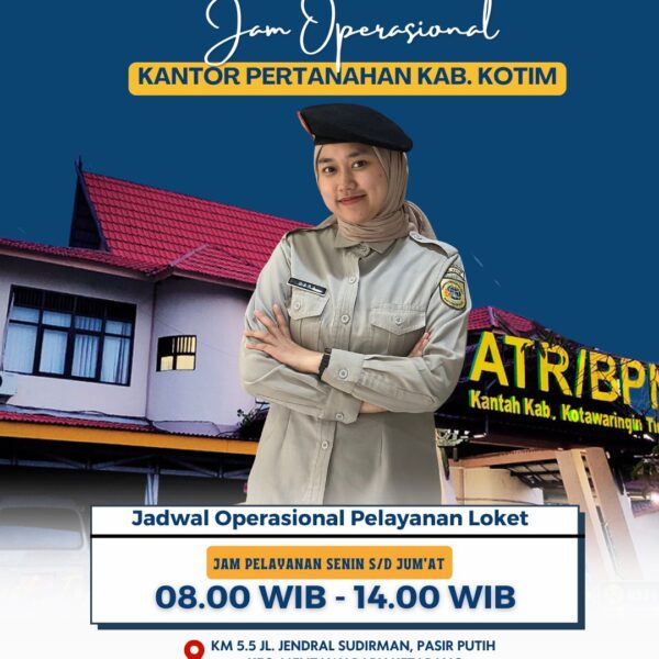 Berikut jam operasional loket pelayanan pertanahan Kantor Pertanahan Kabupaten Kotawaringin Timur selama Bulan Suci Ramadhan 1447 H ya Sob !